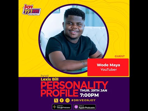 Time with Wode Maya | Personality Profile with Lexis Bill (29.1.26)