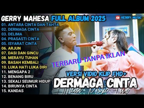 LAGU TERBARU GERRY MAHESA FULL ALBUM 2025/ ANTARA CINTA DAN TAHTA
