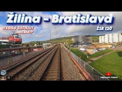4K Cabview ► Žilina ➝ Bratislava / ŽSR 120 / 383.104 / EX654 Tatran