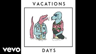 VACATIONS - Moments (Official Audio)