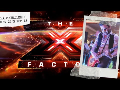 Malta X Factor Season 2 Chair Challenge:Over 25s My Top 13