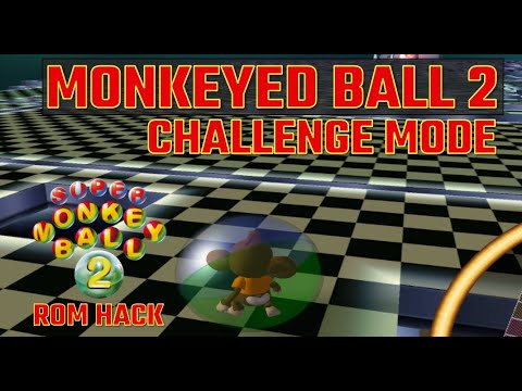 Monkeyed Ball 2 Challenge Mode | Super Monkey Ball 2 ROM Hack | Live Blind Playthrough [#2]