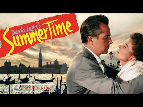 Summertime 1955 | The Scandal Behind Katharine Hepburn’s Forbidden Venice Affair