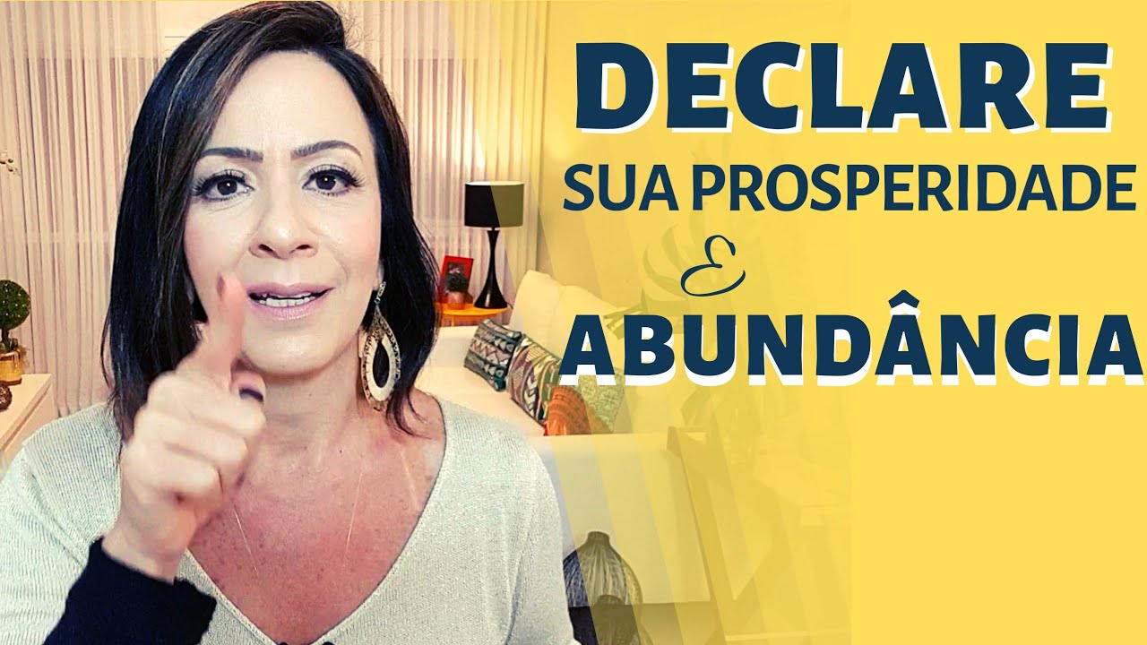 DECLARE SUA PROSPERIDADE E ABUNDÂNCIA!