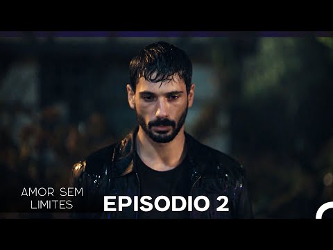 Amor Sem Limites 2. Episódio (Dublagem em Português)