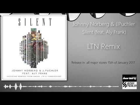 Johnny Norberg & J.Puchler - Silent (feat. Aly Frank) [LTN Remix] Teaser
