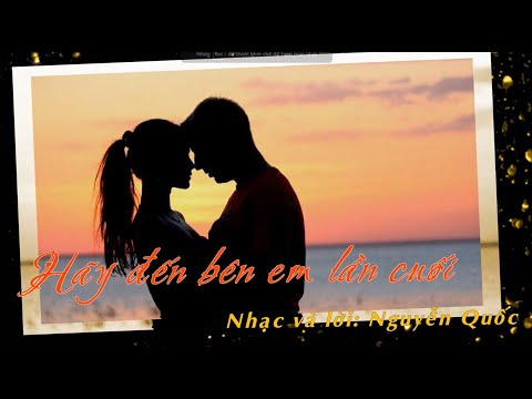 Hãy đến bên em lần cuối Sheet - Đan Thanh