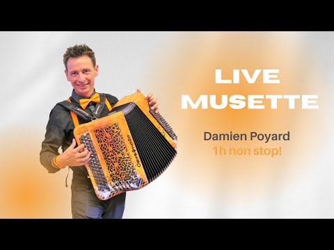 Live Musette Damien Poyard   1h non d'accordéon stop