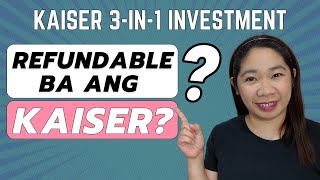 Refundable ba ang nahulog sa Kaiser | Nel Sembrano