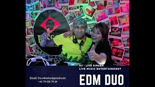  THE EDM DUO - DJ &amp; LIVE SINGER ( DUO Live Music - Entertainment )