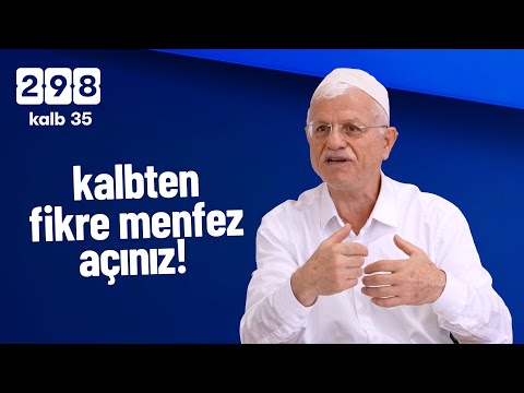 KALBTEN FİKRE MENFEZ AÇINIZ! | DİMAĞ-298 KALB-35