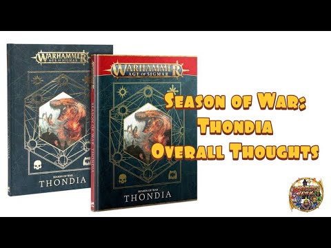 Warhammer Age of Sigmar: Thondia - Thoughts and Discussion