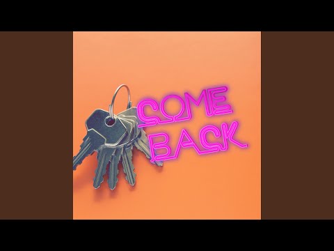 Come Back