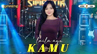 Download lagu KAMU - LAILA AYU - SIMPATIK MUSIC -  MUSIC VIDEO mp3