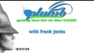 35. Plumb speaks about going too far in the CAGE