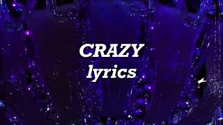 Melanie Martinez - Crazy (Lyrics)