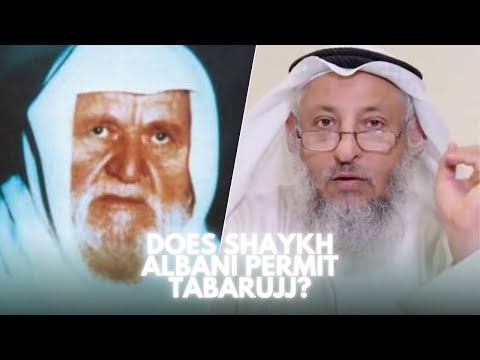 𝗗𝗢𝗘𝗦 𝗦𝗛𝗔𝗬𝗞𝗛 𝗔𝗟-𝗔𝗟𝗕𝗔𝗡𝗜 𝗣𝗘𝗥𝗠𝗜𝗧 𝗧𝗔𝗕𝗔𝗥𝗨𝗝𝗝? | An insightful mention by Shaykh Uthmān al-Khamīs