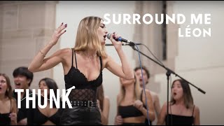 Surround Me (LÉON) - THUNK a cappella