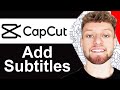 How To Add Subtitles in CapCut - Quick Guide