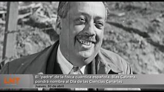 Blas Cabrera, pondr&aacute; nombre al D&iacute;a de las Ciencias Canarias