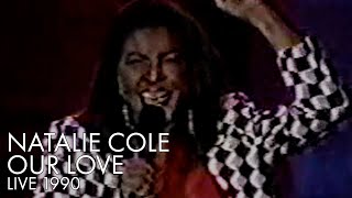 Natalie Cole | Our Love | Live 1990
