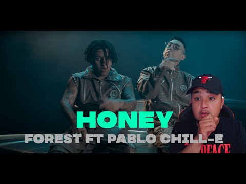 REACCION - Forest , Pablo Chill-e – HONEY