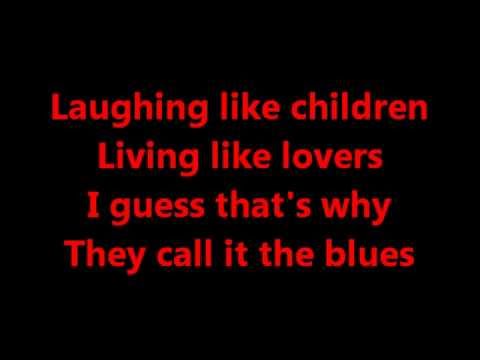 Elton John-Guess Thats Why They Call It The Blues Lyrics