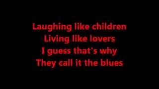 Elton John-Guess Thats Why They Call It The Blues Lyrics