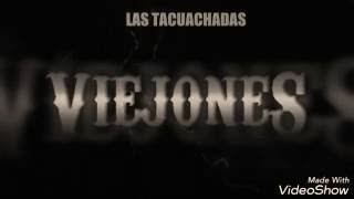 Las Tacuachadas Los Viejones de Linares