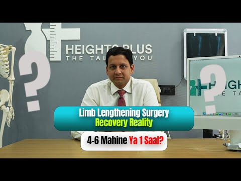 Limb Lengthening Surgery Recovery Reality | 4–6 Months Ya Poora 1 Saal?