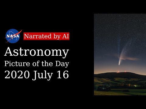 APOD: 2020-07-16 - The Long Tails of Comet NEOWISE (Narrated by Joanna)