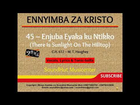 45 Enjuba eyaka ku Ntikko  - There is a Sunlight On The Hilltop
