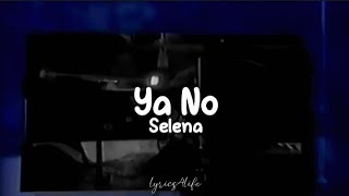 Selena - Ya No (with English lyrics)