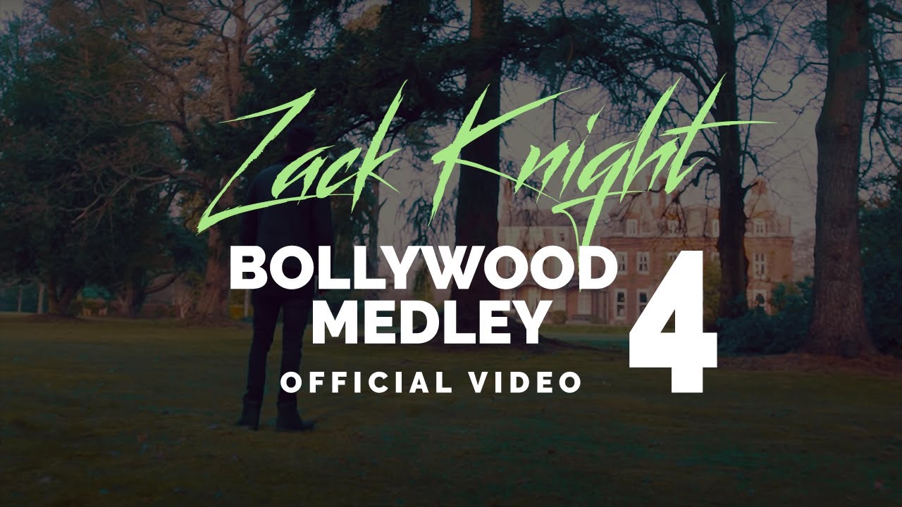 Bollywood Medley Pt 4 (Title) Lyrics  | Bollywood Medley Pt 4 | Zack Knight | Zack Knight | Zack Knight