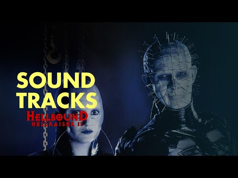 SOUNDTRACKS | Hellbound Hellraiser 2