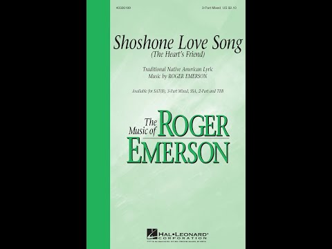 Shoshone Love Song (3-Part Mixed Choir) - Music by Roger Emerson