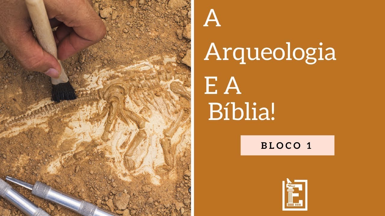 A Arqueologia e a Bíblia - Rodrigo Silva