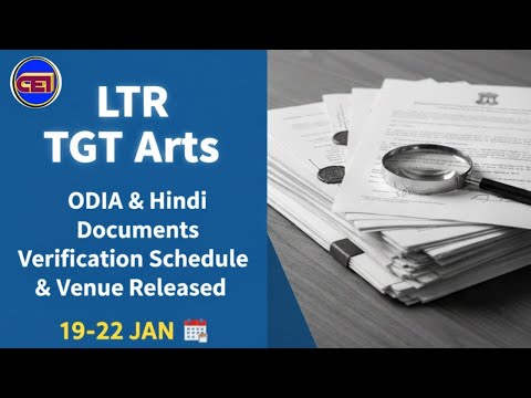 LTR ARTS-ODIA & HINDI DOCUMENTS VERIFICATION Schedule & Required Documents (19-22 Jan) Released ✌️