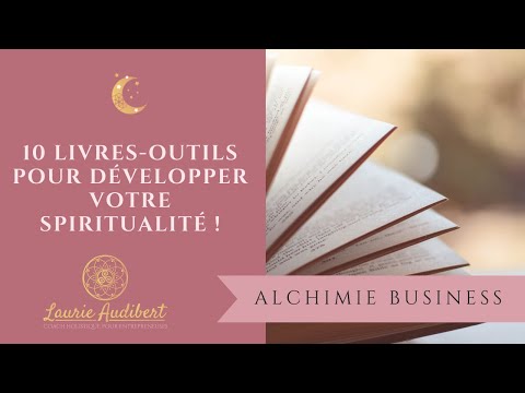 Entrepreneuses : 10 livres-outils pour développer votre spiritualité !