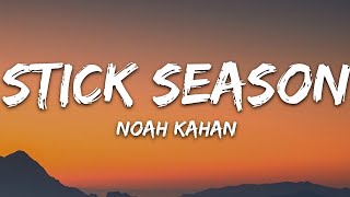 [10 HOURS] Noah Kahan - Stick Season (Lyrics)
