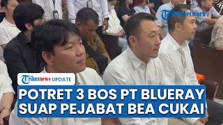 Skandal Impor, 3 Bos PT Blueray Didakwa Suap Pejabat Bea Cukai Rp 63,1 M demi Loloskan Barang