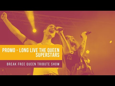 Break Free - Queen Tribute Show - Promo Long Live the Queen Superstars