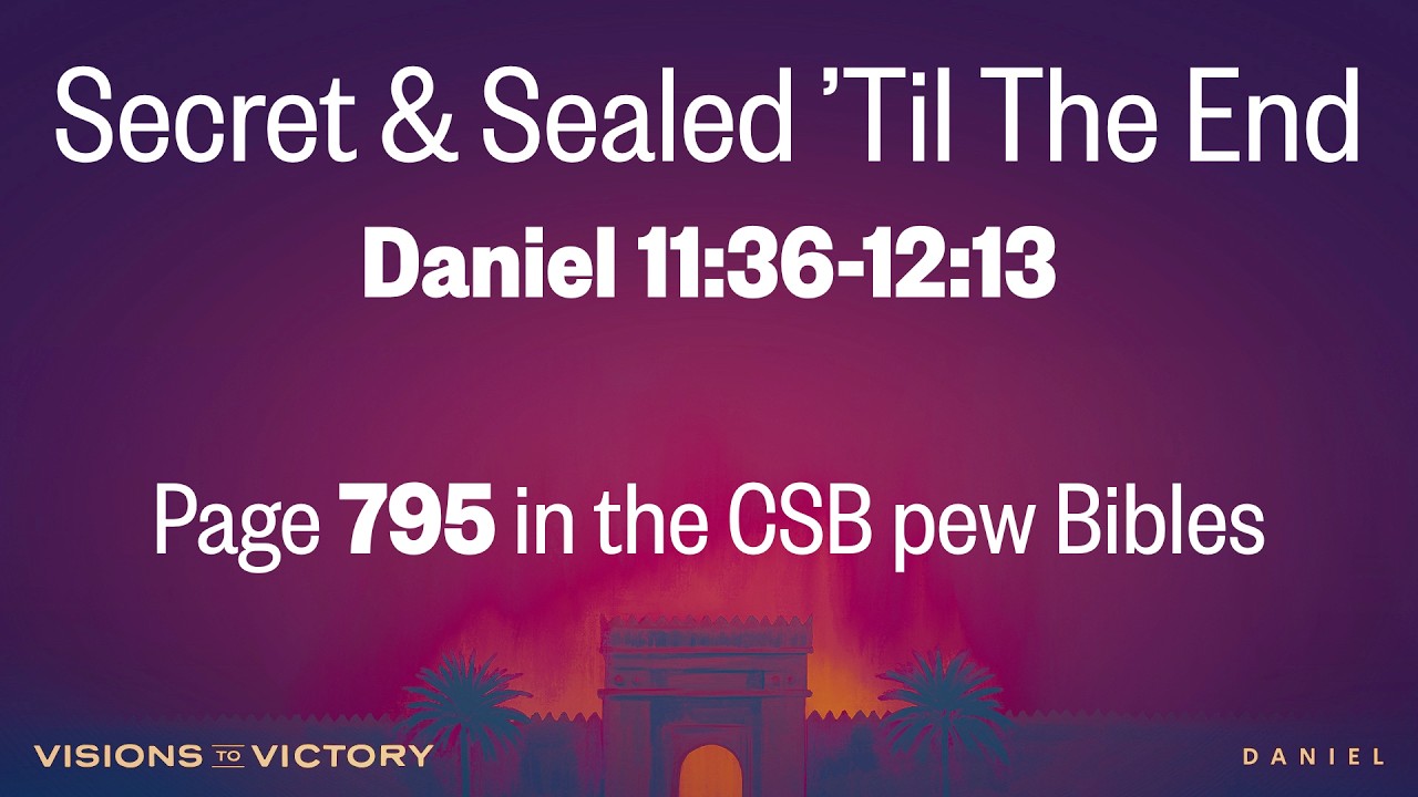 Daniel 11:36-12:13