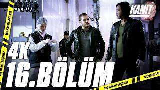 Kanıt 16. Bölüm | 4K İzle!