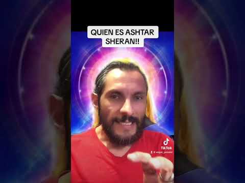 QUIEN ES ASHTAR SHERAN?
