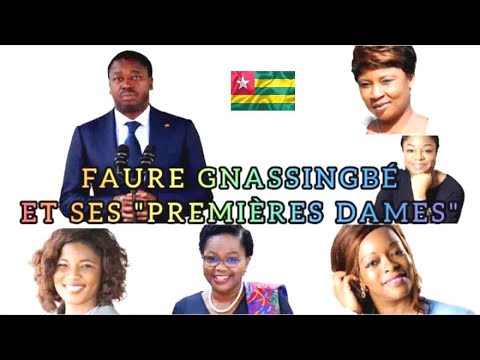 🛑PRESIDENT FAURE GNASSINGBÉ'S "FIRST LADIES"