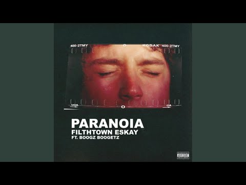 Paranoia (feat. Boogz Boogetz)
