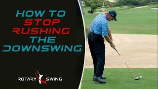Master Your Downswing: Stop Rushing for Better Rhythm
