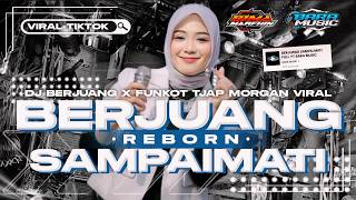Download lagu DJ BERJUANG SAMPAI MATI X FUNKOT HOREG FULL BASS BLAYER MIDDLE NROTOK NULUP VIRAL TERBARU BARA MUSIC mp3