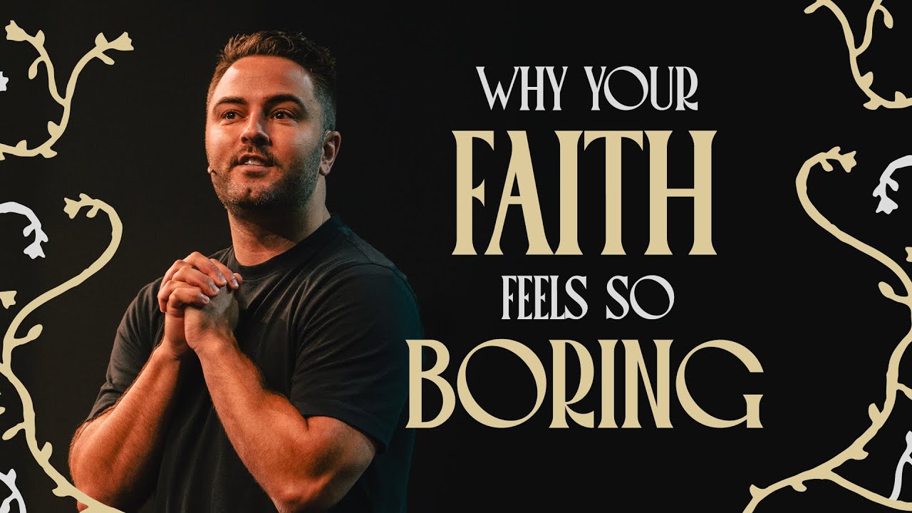 When Your Faith Feels So Boring
